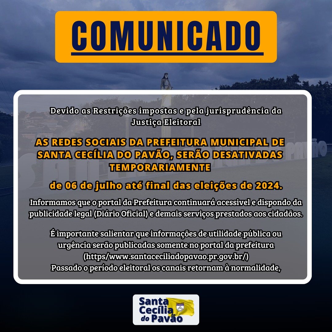 PREFEITURA DESATIVA REDES SOCIAIS E RESTRINGE COMUNICAÇÃO  EM RESPEITO À LEI ELEITORAL