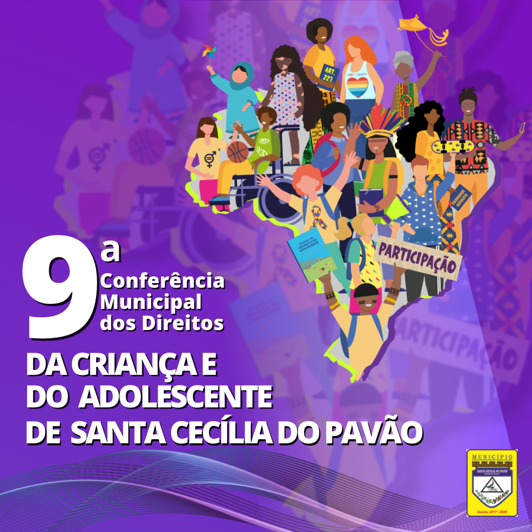 9ª CONFERÊNCIA MUNICIPAL DOS DIREITOS DA CRIANÇA E DO ADOLESCENTE